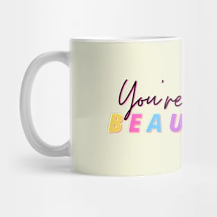 You're Beautiful - Cute Rainbow letters Mug